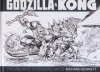 GODZILLA AND KONG CINEMATIC STORYBOARD ART OF RICHARD BENNETT HC [9781951038571]